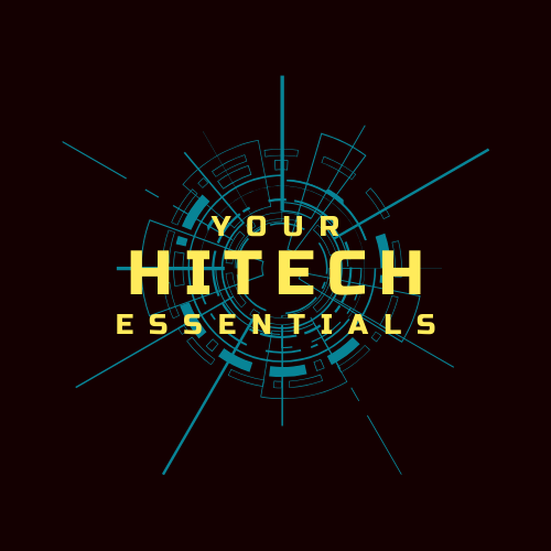 Your Hi Tech Essentials